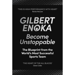 Become Unstoppable: The Blueprint from the World's Most Successful Sports Team