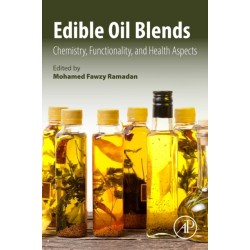 Edible Oil Blends: Chemistry, Functionality, and Health Aspects
