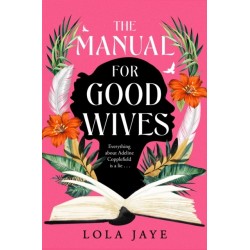 The Manual for Good Wives: A powerful and heartbreaking novel about love, family and reclaiming Black British History