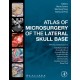 Atlas of Microsurgery of the Lateral Skull Base