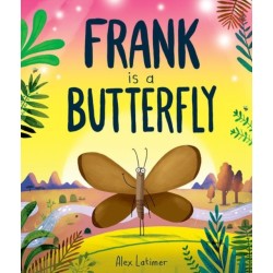 Frank is a Butterfly