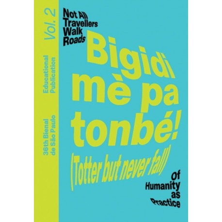Bigidi me pa tonbe! (Totter but never fall): Educational Publication Vol. 2