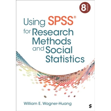 Using SPSS® for Research Methods and Social Statistics
