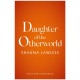 Daughter of the Otherworld