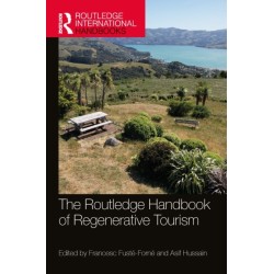 The Routledge Handbook of Regenerative Tourism