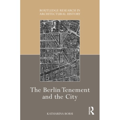 The Berlin Tenement and the City