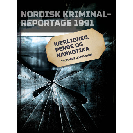 Kærlighed, penge og narkotika