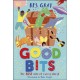 Good Bits: Bits of Stories. Endless Fun.