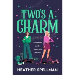 Two's A Charm: Wicked Meets Gilmore Girls In This Spellbinding Small-Town Cosy Fantasy