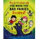 Jack the Fairy: The Week the Bad Fairies Escaped