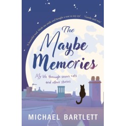 The Maybe Memories: my life through seven cats, and other stories