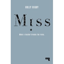 Miss: When a Teacher Breaks the Rules