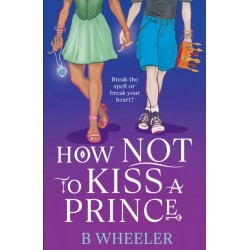How NOT to Kiss a Prince