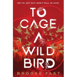 To Cage a Wild Bird