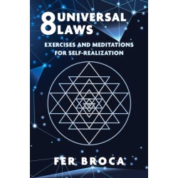8 Universal Laws: Exercises and Meditations for Self-Realization