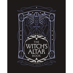 The Witch's Altar Book: The definitive guide to modern witchcraft