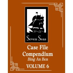 Case File Compendium: Bing An Ben (Novel) Vol. 6