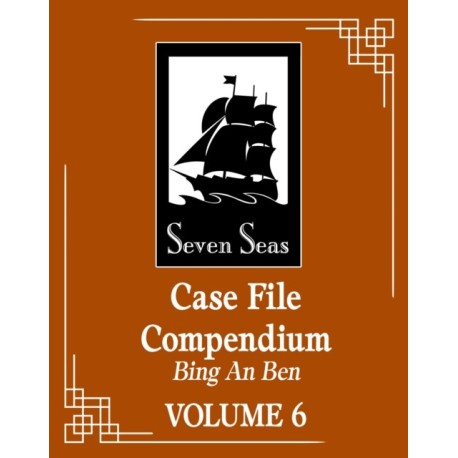 Case File Compendium: Bing An Ben (Novel) Vol. 6