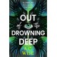 Out of the Drowning Deep