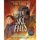 When the Sky Falls: Graphic Novel