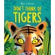 Don't Think of Tigers