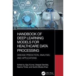 Handbook of Deep Learning Models for Healthcare Data Processing: Disease Prediction, Analysis, and Applications