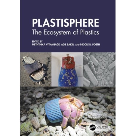 Plastisphere: The Ecosystem of Plastics