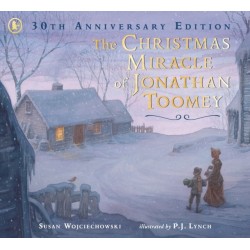 The Christmas Miracle of Jonathan Toomey: 30th anniversary gift edition of the beloved holiday picture book, winner of the prestigious Kate Greenaway Medal