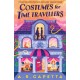 Costumes for Time Travellers: A whimsical, quirky and cosy romantic fantasy that’s “The most delightful time travel novel ever!” (Sarah Beth Durst, author of THE SPELLSHOP)