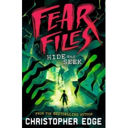Fear Files: Hide and Seek: A pacy, spine tingling horror adventure by the author of ESCAPE ROOM