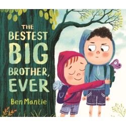 The Bestest Big Brother, Ever: A funny, imaginative picture book story about sibling rivalry and how to help siblings get along, perfect for children aged 3-5