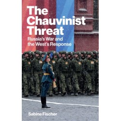The Chauvinist Threat: Russia's War and the West's Response