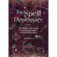 The Spell Dispensary: 200 Spells and Rituals for Healing Magick and Manifestation