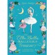 The Ella Bella Ballerina Treasury: Three magical stories in one!
