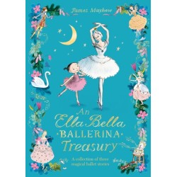 The Ella Bella Ballerina Treasury: Three magical stories in one!