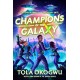 Champions of the Galaxy: An EPIC alien adventure