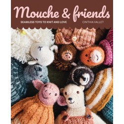 Mouche & Friends: Seamless Toys to Knit and Love