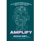 Amplify: How to Use the Power of Connection to Engage, Take Action, and Build a Better World