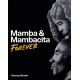 Mamba & Mambacita Forever