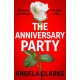 The Anniversary Party: A completely gripping psychological thriller with a killer twist that will take your breath away
