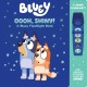 Bluey: Oooh, Shiny! A Bluey Flashlight Book Sound Book