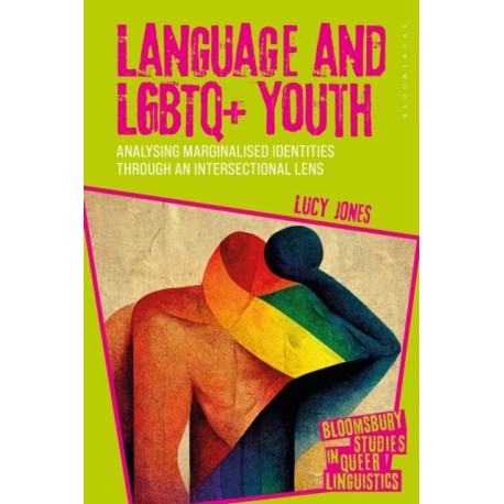 Language and LGBTQ+ Youth: Analysing Marginalised Identities through an Intersectional Lens