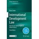 International Development Law: Rule of Law, Human Rights & Global Finance
