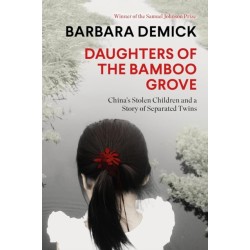 Daughters of the Bamboo Grove: China's Stolen Children and a Story of Separated Twins