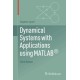 Dynamical Systems with Applications Using MATLAB®