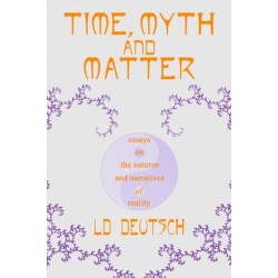 Time, Myth and Matter