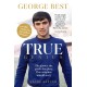 True Genius: George Best: The games, the goals, the glory: The complete untold story