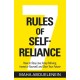7 Rules of Self-Reliance: How to Stay Low, Keep Moving, Invest in Yourself and Own Your Future