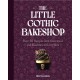 The Little Gothic Bakeshop: Over 50 Recipes with Sweetness and Shadows in Every Bite