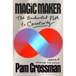 Magic Maker: The Enchanted Path to Creativity